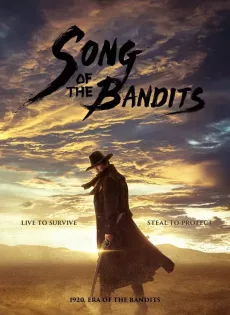ดูหนัง Song of the Bandits (2023) ลำนำคนโฉด ซับไทย เต็มเรื่อง | 9NUNGHD.COM