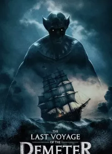 ดูหนัง The Last Voyage of the Demeter (2023) การเดินทางครั้งสุดท้ายของเดอมิเทอร์ ซับไทย เต็มเรื่อง | 9NUNGHD.COM