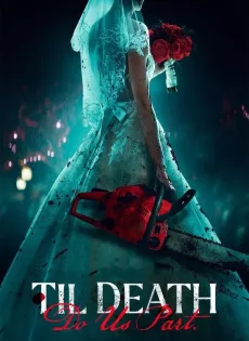 ดูหนัง Til Death Do Us Part (2023) ซับไทย เต็มเรื่อง | 9NUNGHD.COM