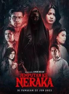 ดูหนัง Jemputan Ke Neraka (2023) เจมปูตัน เค เนรากา ซับไทย เต็มเรื่อง | 9NUNGHD.COM