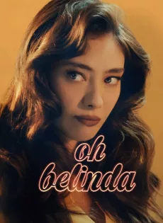 ดูหนัง Oh Belinda (2023) โอ้ เบลินด้า ซับไทย เต็มเรื่อง | 9NUNGHD.COM