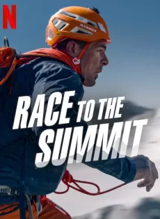 ดูหนัง Race to The Summit (2023) สู้สู่ยอดเขา ซับไทย เต็มเรื่อง | 9NUNGHD.COM