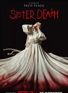 ดูหนัง Sister Death (2023) ซิสเตอร์เดท ซับไทย เต็มเรื่อง | 9NUNGHD.COM