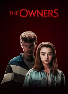 ดูหนัง The Owners (2020) บ้านนี้มีไว้เชือด ซับไทย เต็มเรื่อง | 9NUNGHD.COM