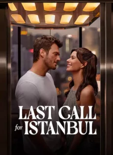 ดูหนัง Last Call for Istanbul (2023) ประกาศรักครั้งสุดท้าย ซับไทย เต็มเรื่อง | 9NUNGHD.COM