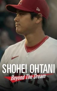 Shohei Ohtani: Beyond the Dream (2023) โชเฮ โอทานิ: เหนือความฝัน