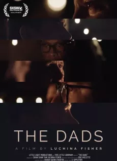 ดูหนัง The Dads (2023) พ่อ ซับไทย เต็มเรื่อง | 9NUNGHD.COM