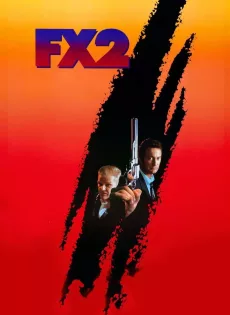 ดูหนัง F/X2 (1991) เอฟเอ็กซ์ 2 หักเหลี่ยมสมองเพชร ซับไทย เต็มเรื่อง | 9NUNGHD.COM