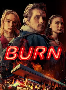 ดูหนัง Burn (2019) เบิร์น เอา มัน ไป เผา ซับไทย เต็มเรื่อง | 9NUNGHD.COM