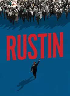 ดูหนัง Rustin (2023) รัสติน ซับไทย เต็มเรื่อง | 9NUNGHD.COM