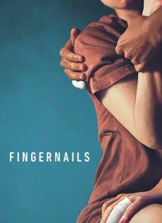 ดูหนัง Fingernails (2023) ซับไทย เต็มเรื่อง | 9NUNGHD.COM