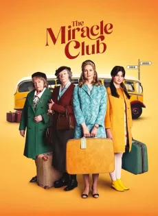 ดูหนัง The Miracle Club (2023) มิตรภาพ ศรัทธา ปาฏิหาริย์ ซับไทย เต็มเรื่อง | 9NUNGHD.COM