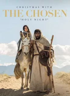 ดูหนัง Christmas with the Chosen: Holy Night (2023) ซับไทย เต็มเรื่อง | 9NUNGHD.COM