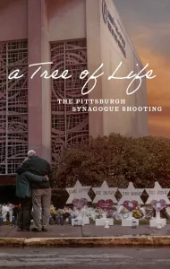 A Tree of Life The Pittsburgh Synagogue Shooting (2022)