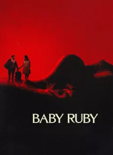 ดูหนัง Baby Ruby (2022) ซับไทย เต็มเรื่อง | 9NUNGHD.COM