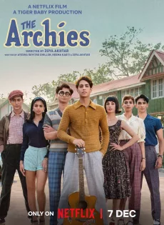 ดูหนัง The Archies (2023) ดิ อาร์ชี่ส์ ซับไทย เต็มเรื่อง | 9NUNGHD.COM