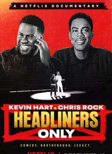 ดูหนัง Kevin Hart & Chris Rock Headliners Only (2023) เควิน ฮาร์ทและคริส ร็อค คนดังเท่านั้น ซับไทย เต็มเรื่อง | 9NUNGHD.COM