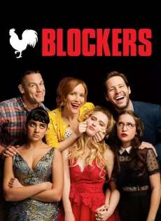 ดูหนัง Blockers (2018) บล็อคซั่มวันพรอมป่วน ซับไทย เต็มเรื่อง | 9NUNGHD.COM