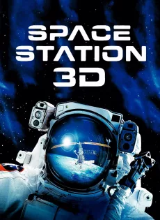ดูหนัง IMAX Space Station: Adventures in Space (2002) ซับไทย เต็มเรื่อง | 9NUNGHD.COM