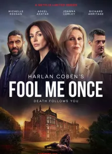 ดูหนัง Fool Me Once (2024) อย่าหลอกกัน ซับไทย เต็มเรื่อง | 9NUNGHD.COM