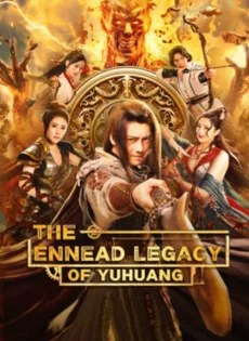 ดูหนัง The Ennead legacy of yuhuang (2023) ซับไทย เต็มเรื่อง | 9NUNGHD.COM