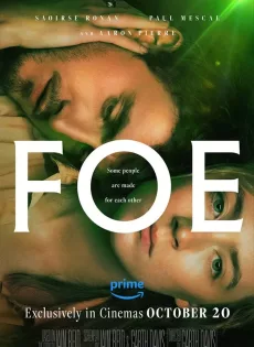 ดูหนัง Foe (2024) อมิตร ซับไทย เต็มเรื่อง | 9NUNGHD.COM
