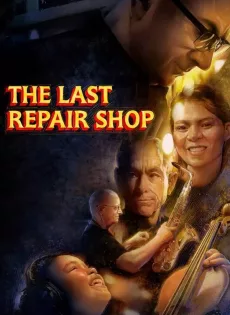 ดูหนัง The Last Repair Shop (2023) ซับไทย เต็มเรื่อง | 9NUNGHD.COM
