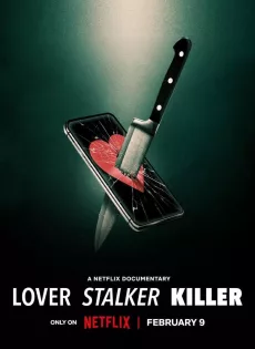 ดูหนัง Lover, Stalker, Killer (2024) คนรัก สตอล์กเกอร์ ฆาตกร ซับไทย เต็มเรื่อง | 9NUNGHD.COM