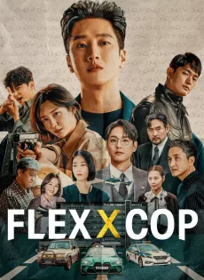 ดูหนัง Flex X Cop (2024) ซับไทย เต็มเรื่อง | 9NUNGHD.COM