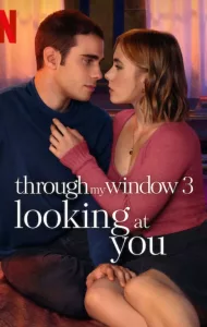 Through My Window 3: Looking at You (2024) รักผ่านหน้าต่าง: ดวงตาจ้องมองเธอ