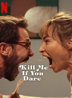 ดูหนัง Kill Me If You Dare (2024) ถ้ากล้า ก็ฆ่าเลย ซับไทย เต็มเรื่อง | 9NUNGHD.COM
