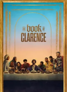 ดูหนัง The Book of Clarence (2024) ซับไทย เต็มเรื่อง | 9NUNGHD.COM