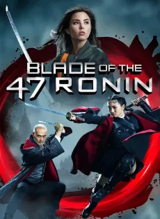 ดูหนัง Blade of the 47 Ronin (2022) 47 โรนิน มหาศึกซามูไร 2 ซับไทย เต็มเรื่อง | 9NUNGHD.COM