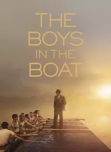 ดูหนัง The Boys in the Boat (2023) ซับไทย เต็มเรื่อง | 9NUNGHD.COM