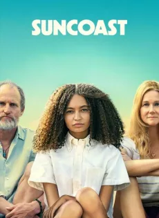 ดูหนัง Suncoast (2024) ซับไทย เต็มเรื่อง | 9NUNGHD.COM