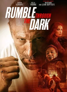 ดูหนัง Rumble Through the Dark (2023) ซับไทย เต็มเรื่อง | 9NUNGHD.COM