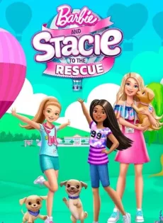 ดูหนัง Barbie and Stacie to the Rescue (2024) ซับไทย เต็มเรื่อง | 9NUNGHD.COM
