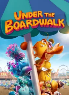 ดูหนัง Under the Boardwalk (2023) อันเดอร์ เดอะ บอร์ดวอล์ก ซับไทย เต็มเรื่อง | 9NUNGHD.COM