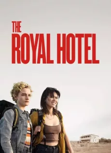 ดูหนัง The Royal Hotel (2023) เดอะรอยัลโฮเต็ล ซับไทย เต็มเรื่อง | 9NUNGHD.COM