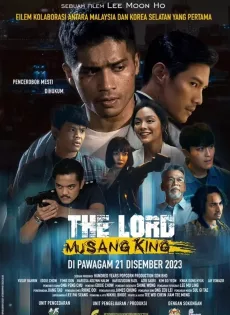 ดูหนัง The Lord Musang King (2023) ซับไทย เต็มเรื่อง | 9NUNGHD.COM