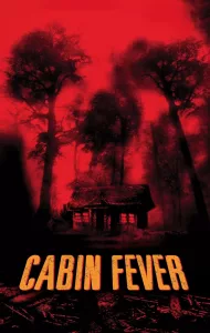 Cabin Fever (2002) 10 วินาที หนีตาย เชื้อนรก ภาค 1