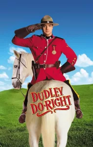 Dudley Do Right (1999) ดั๊คลี่ย์ ฮีโร่ติงต๊อง