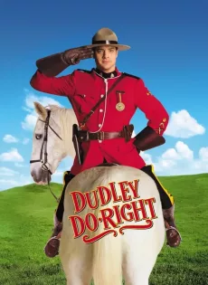 ดูหนัง Dudley Do Right (1999) ดั๊คลี่ย์ ฮีโร่ติงต๊อง ซับไทย เต็มเรื่อง | 9NUNGHD.COM