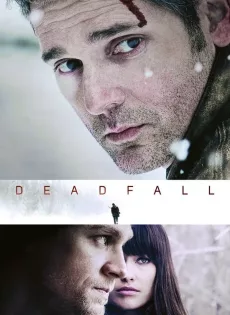 ดูหนัง Deadfall (2012) คู่โจรกรรมมหาประลัย ซับไทย เต็มเรื่อง | 9NUNGHD.COM