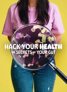 ดูหนัง Hack Your Health The Secrets of Your Gut (2024) ซับไทย เต็มเรื่อง | 9NUNGHD.COM