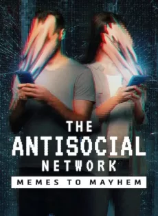 ดูหนัง The Antisocial Network: Memes to Mayhem (2024) ซับไทย เต็มเรื่อง | 9NUNGHD.COM