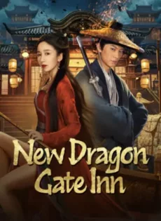 ดูหนัง New Dragon Gate Inn (2024) เดชคัมภีร์แดนพยัคฆ์ ซับไทย เต็มเรื่อง | 9NUNGHD.COM
