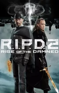R.I.P.D. 2 Rise of the Damned (2022) อาร์.ไอ.พี.ดี. 2 ความรุ่งโรจน์ของผู้ถูกสาป