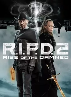 ดูหนัง R.I.P.D. 2 Rise of the Damned (2022) อาร์.ไอ.พี.ดี. 2 ความรุ่งโรจน์ของผู้ถูกสาป ซับไทย เต็มเรื่อง | 9NUNGHD.COM