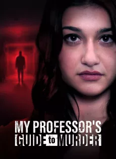 ดูหนัง My Professor’s Guide to Murder (2023) ซับไทย เต็มเรื่อง | 9NUNGHD.COM